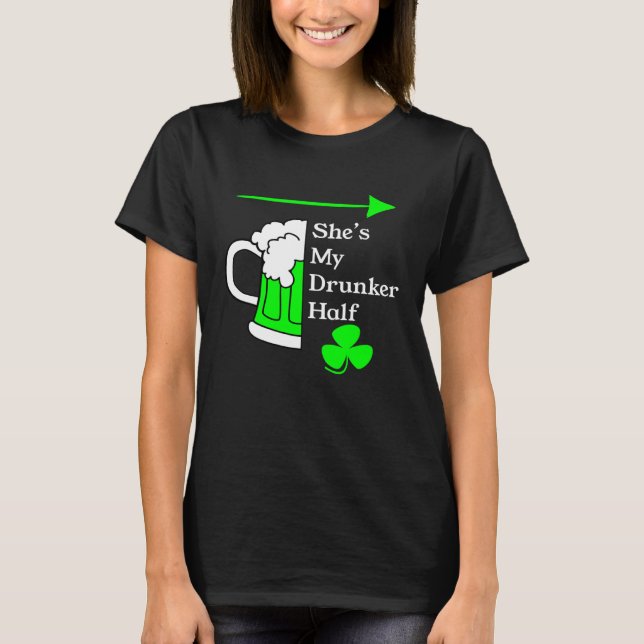 Camiseta She's My Drunker Half Saint Patrick's Day Couples (Frente)