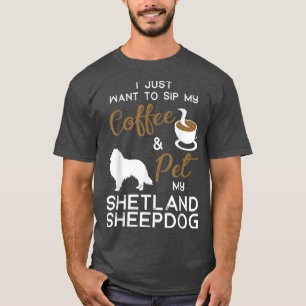 Camiseta Shetland Sheepdog Dog Coffee dono Xmas Birt