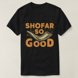 Camiseta Shfar So Good Funny Rosh Hashanah Design