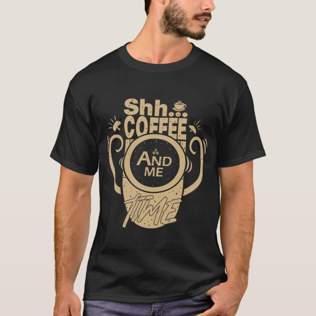 Camiseta Shh. Hora do Café e Eu (Frente)