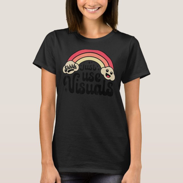 Camiseta Shhh Apenas Use Visual SPED Professer Special Educ (Frente)