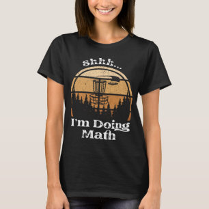Camiseta Shhh Estou Fazendo Contas - Disc Golf Divertido