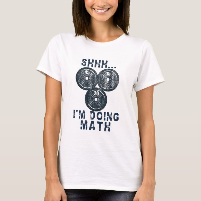 Camiseta shhh eu estou fazendo matemática placas de ginásio (Frente)
