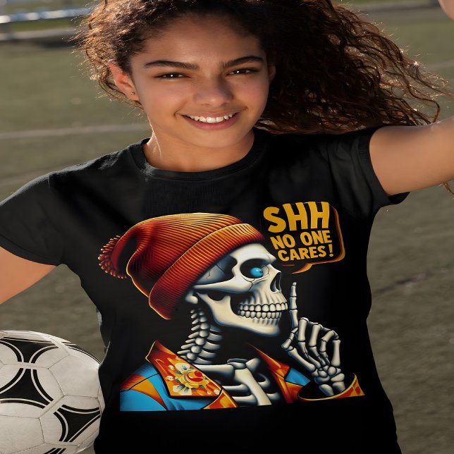 Camiseta SHHH. Ninguém se preocupa com a mensagem rebelde d (Criador carregado)