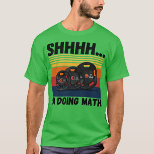Camiseta Shhhh, estou fazendo malhação engraçada de matemát