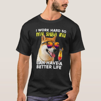 Camiseta Shiba Inu Eu Trabalho Duro Para Que Meu Cachorro P