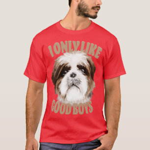 Camiseta Shih Tzu Dog Lover Eu Só Gosto De Boas Meninas