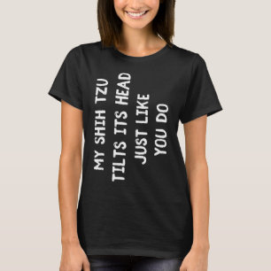 Camiseta Shih Tzu Funny Dog Lover Oferece Mulheres Bonitas 