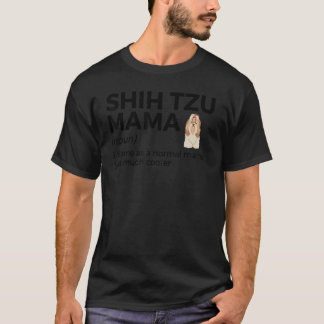 Camiseta Shih Tzu Mama Definição Funny Shih Tzu Proprietári