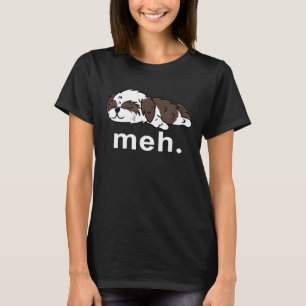 Camiseta Shih Tzu Meh Internet Memes Mulheres Homens Crianç
