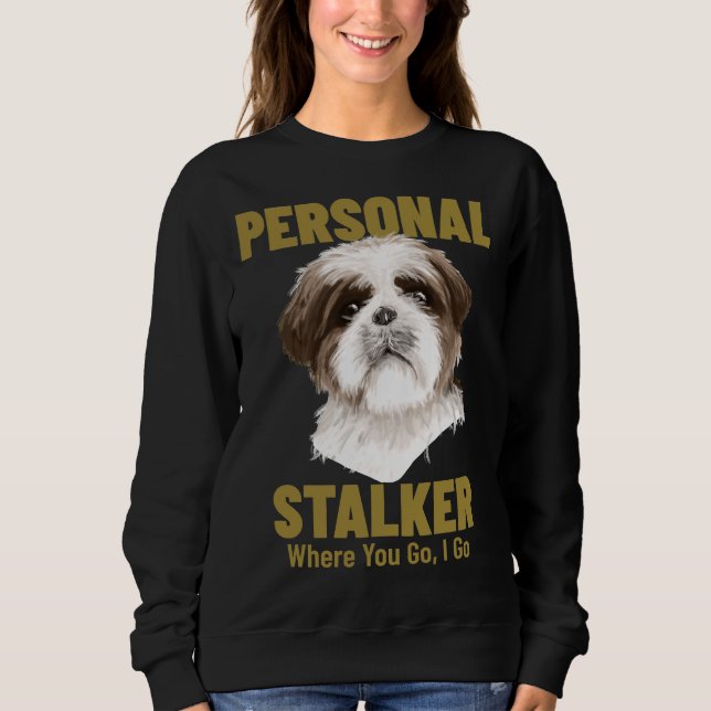 Camiseta Shih Tzu Personal Stalker Aonde Ir (Frente)