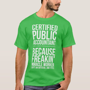 Camiseta Shirts de Melhor Contador Público Certificadas