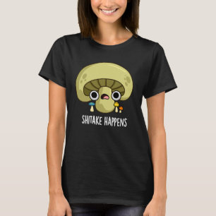 Camiseta Shitake Acontece Engraçado Cogumelo Escuro BG