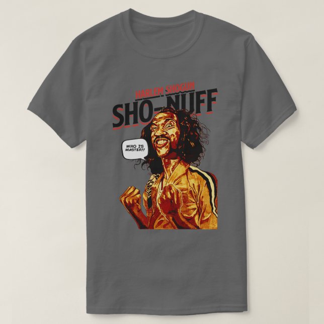 Camiseta Sho Nuff Quem é Mestre TShirt (Frente do Design)