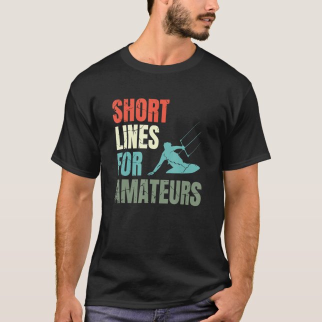 Camiseta Short Lines For Amateurs Kiteboarding Kitesurfing  (Frente)