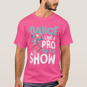 Camiseta Show de Hip Hop Dança Como Um Profissional para um