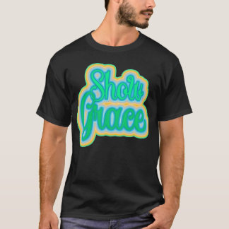 Camiseta Show Grace Inspirational design vintage
