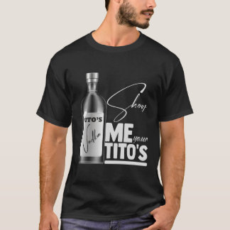 Camiseta Show Me Youritos Funny Vodka Lovers retro