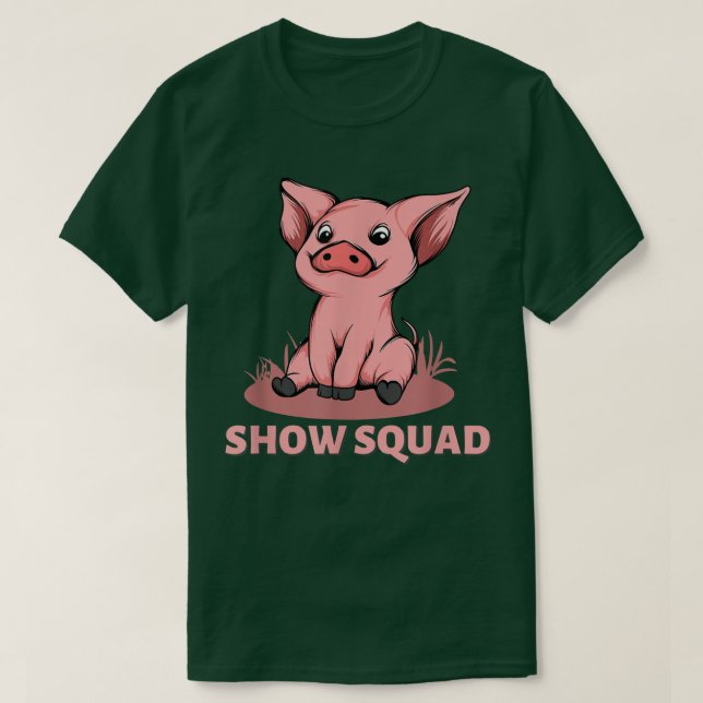 Camiseta Show Squad - Showing Pigs At The Fair 5267  (Frente do Design)