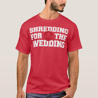 Camiseta Shreding Sweding Wedding Funny Gym Workout Fitne