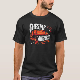 Camiseta Shrimp Whisperer Gift I Love Boiled Shrimps