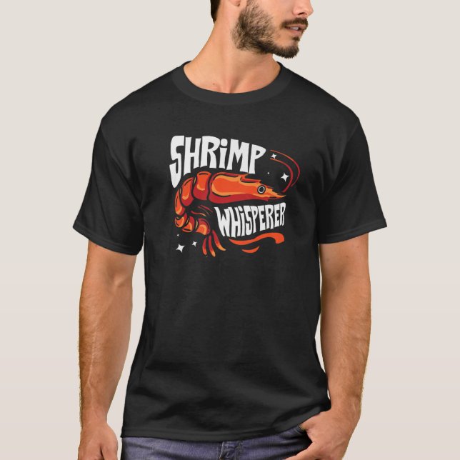 Camiseta Shrimp Whisperer Gift I Love Boiled Shrimps (Frente)