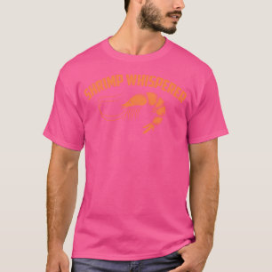 Camiseta Shrimp Whisperer Legal Glam Shrimping