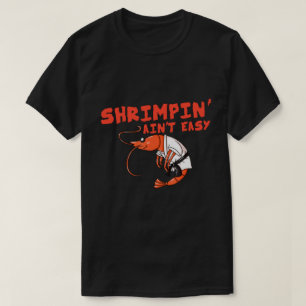 Camiseta Shrimpin't Easy Gift Jiu Jitsu BJJ