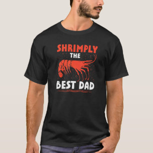 Camiseta Shrimply The Best Marine Biologist Pai Oceanic Fat