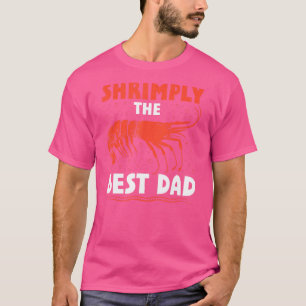 Camiseta Shrimply The Best Marine Biologist Pai Oceanic Fat