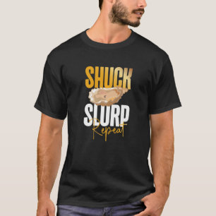 Camiseta Shuck Slurp Repetir Ostra Derrubando Frutos Do Mar