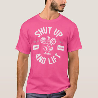 Camiseta Shut Up And Lift Fitness Weightlifter