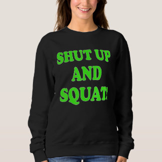 Camiseta Shut up and squat Bodybuilding and Workout
