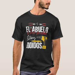 Camiseta Si El Abuelo No Puede Arreglarlo Estamos Jodidos M