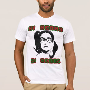 CAMISETA SI SERAS SI SERAS