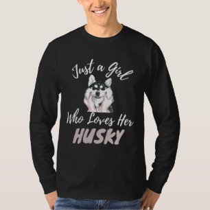 Camiseta Siberian Husky É Uma Rapariga Que Ama O Rouco