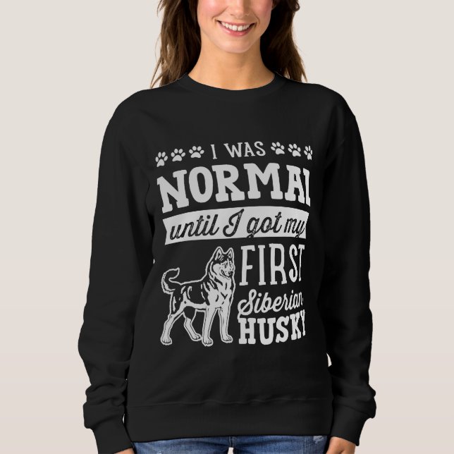 Camiseta Siberian Husky Eu Era Normal Até Suja (Frente)