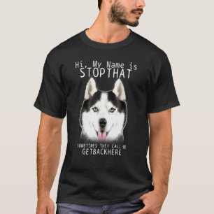 Camiseta Siberian Husky Olá Meu Nome É Pare Isso Fofo Engra