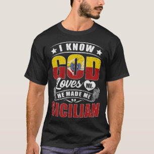 Camiseta Sicília Flag God Loves Me Sicilians