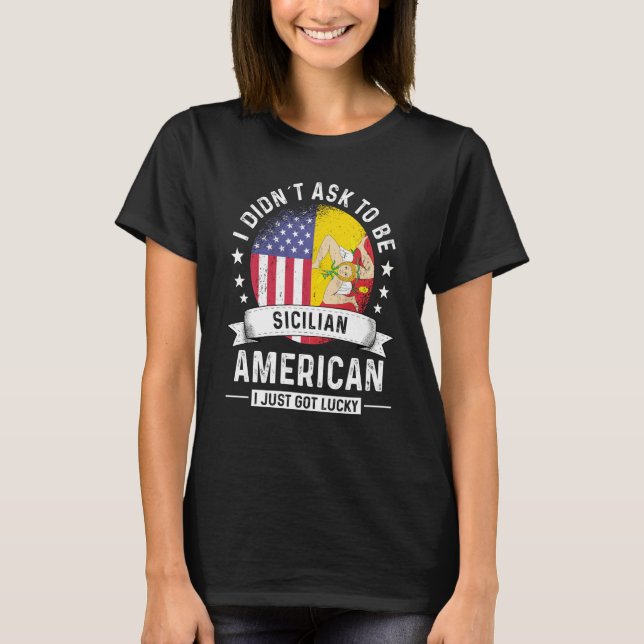 Camiseta Sicilian American Patriot Grown Humor Flag (Frente)