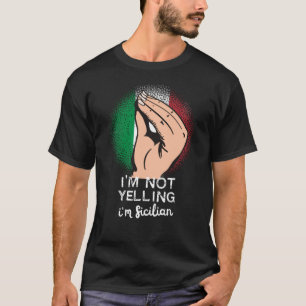 Camiseta Siciliano Gritando Engraçado Dizendo Arte