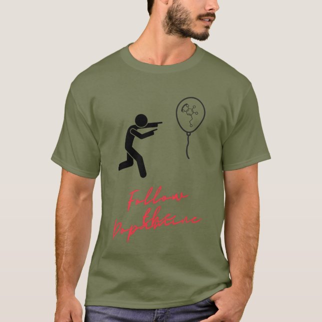 Camiseta Siga a Dopamina, pt. 2 (Frente)