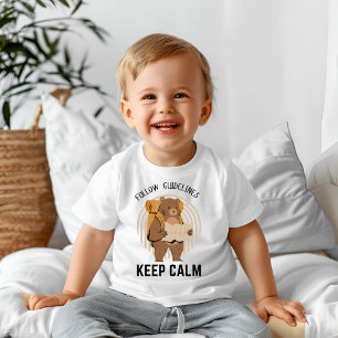 Camiseta Siga as diretrizes, mantenha a calma