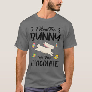 Camiseta Siga O Coelhinho Que Ele Tem Páscoa De Chocolate 