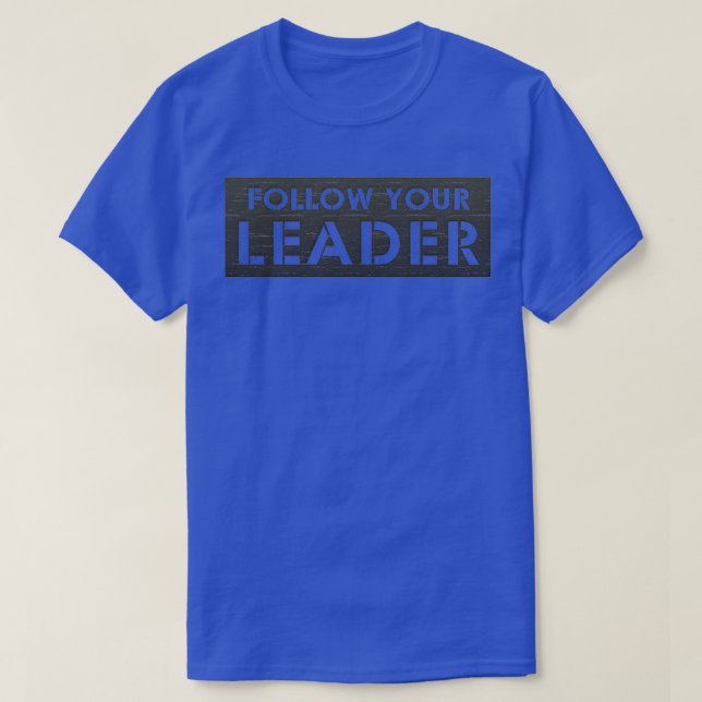 Camiseta Siga seu líder (Frente do Design)