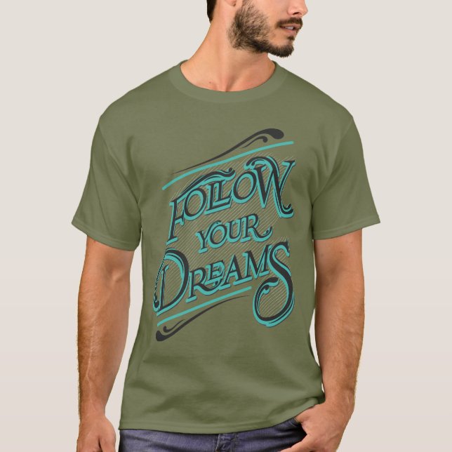 Camiseta Siga seus sonhos (Frente)