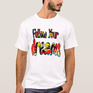 Camiseta Siga seus sonhos