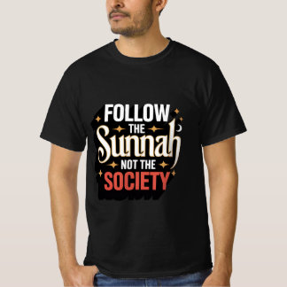 Camiseta Siga Sunnah Not the Society - Islâmico