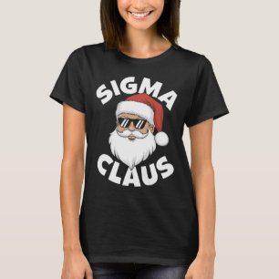 Camiseta Sigma Claus Legal Papais noeis Engraçados Natal Ri