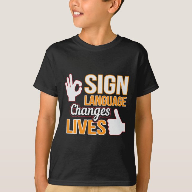 Camiseta Sign Language Changes Livres ASL Interpreter Deaf  (Frente)